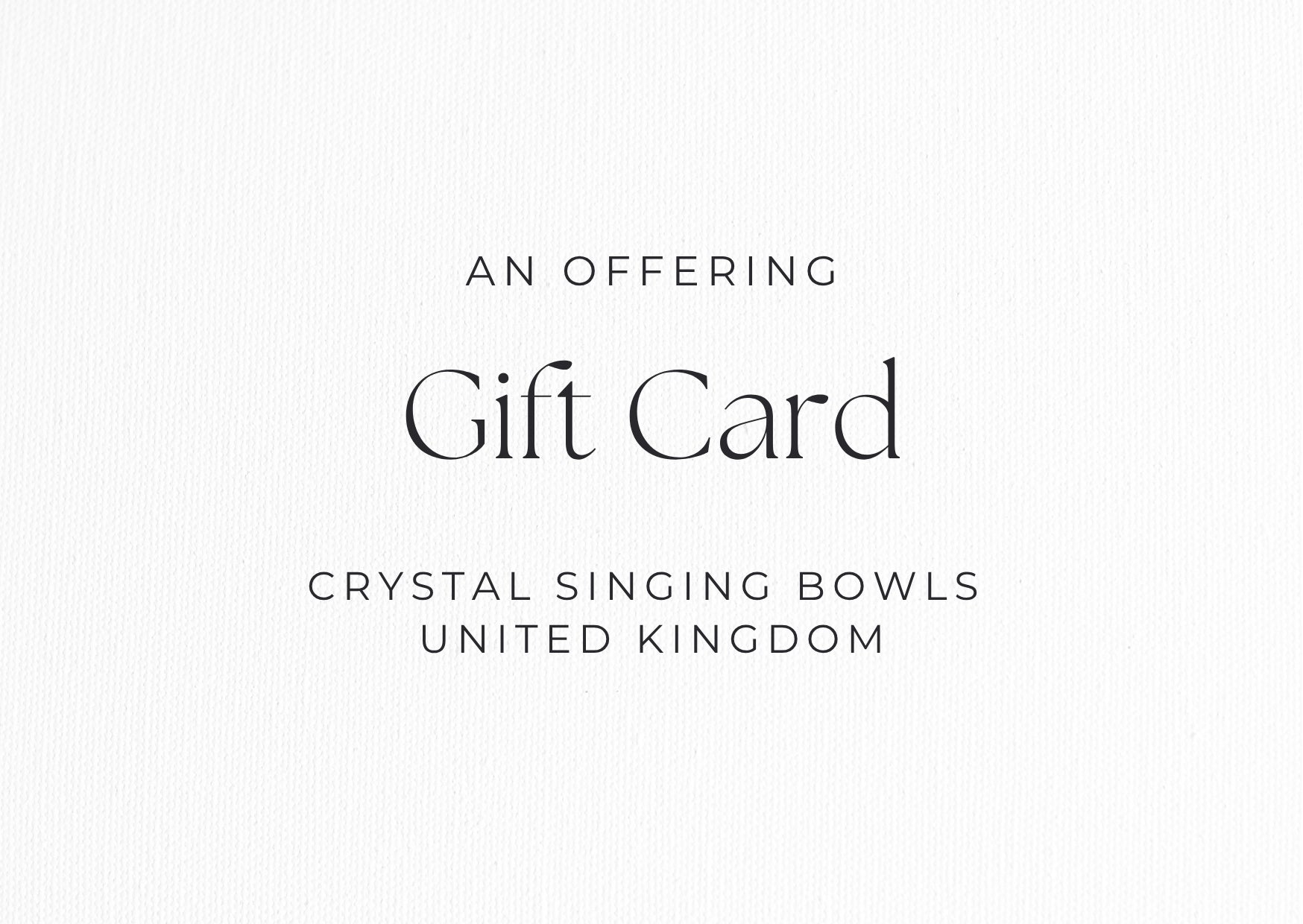 Crystal Singing Bowls UK Gift Card